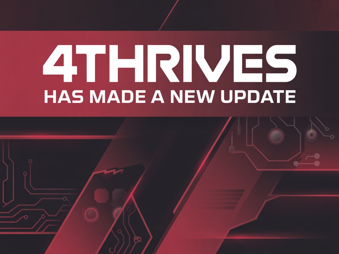 4Thrives has made a new update