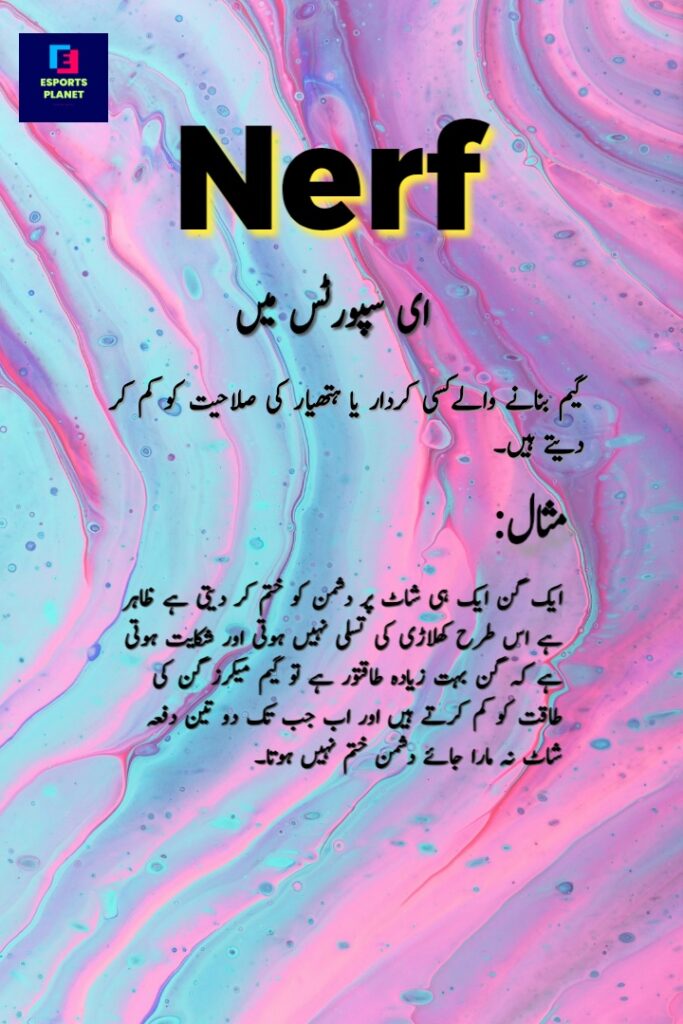 nerf in esports meaning in urdu with example poster